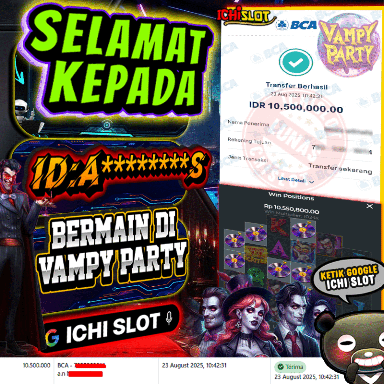 ICHISLOT JACKPOT VAMPY PARTY Rp.10.500.000,- LUNAS
